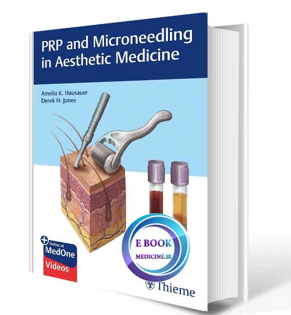 دانلود کتابPRP and Microneedling in Aesthetic Medicine2019(ORIGINAL PDF)